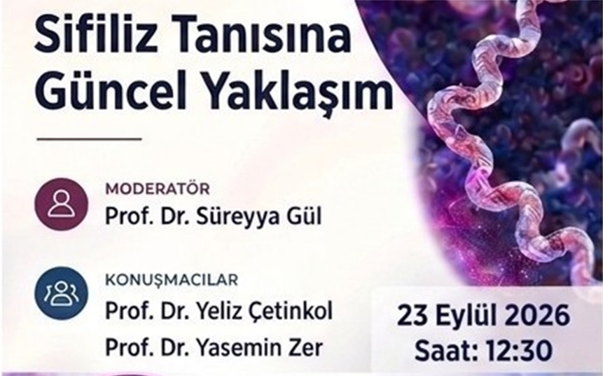 Çevrimiçi Toplantı!.. Sifiliz Tanısına Güncel Yaklaşım / 23 Eylül 2026