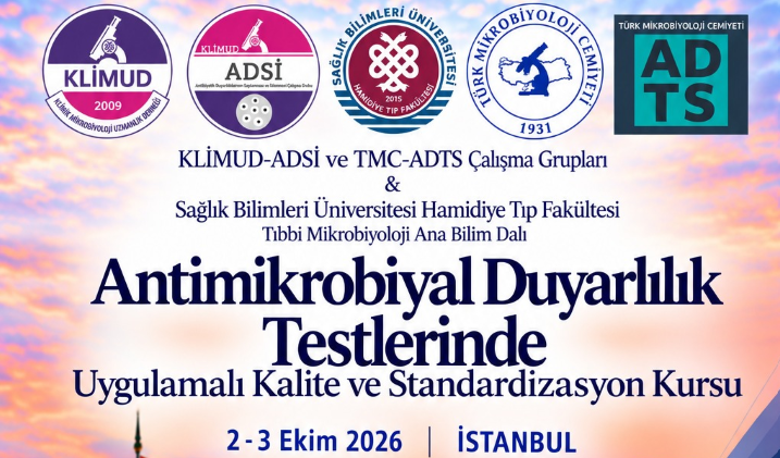 Antimikrobiyal Duyarlılık Testlerinde Uygulamalı Kalite ve Standardizasyon Kursu / 2-3 Ekim 2026 İSTANBUL