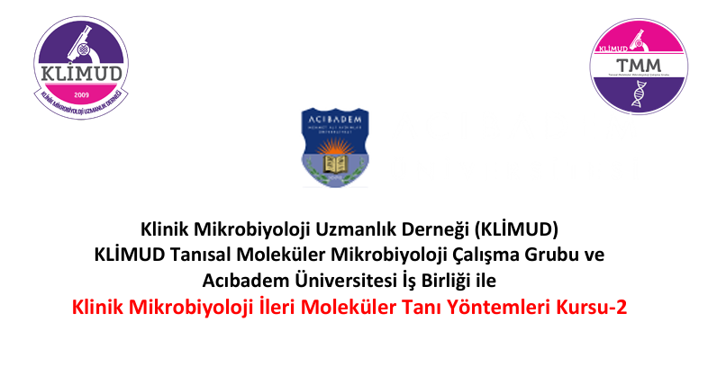 Klinik Mikrobiyoloji İleri Moleküler Tanı Yöntemleri Kursu-2 / 19-20 Aralık 2025 - İSTANBUL