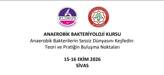 Anaerobik Bakteriyoloji Kursu / 15-16 Ekim 2026 SİVAS