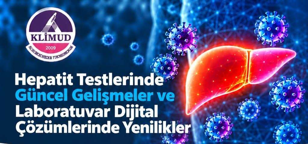 Hepatit Testlerinde Güncel Gelişmeler ve Laboratuvar Dijital Çözümlerinde Yenilikler- 12 Ekim 2026 Ankara