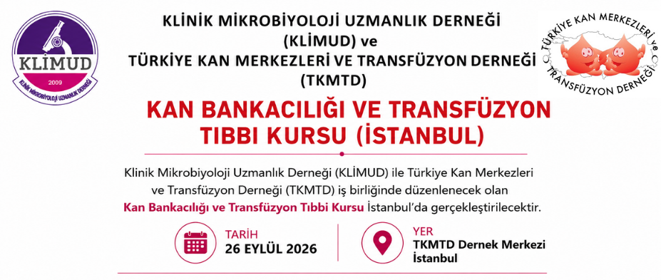 Kan Bankacılığı ve Transfüzyon Tıbbı Kursu / 26-27 Eylül 2026 İSTANBUL